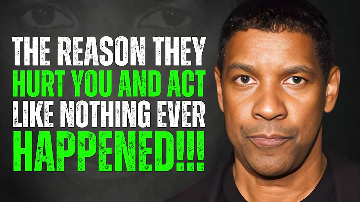 They Hurt You And Act Like Nothing Happened — Here's The Real Reason Why | Denzel Washington