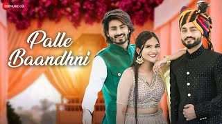 पल्ले बांधनी Palle Baandhni | Sagar Chouhan, Palak Sharma | Sameer Hussain