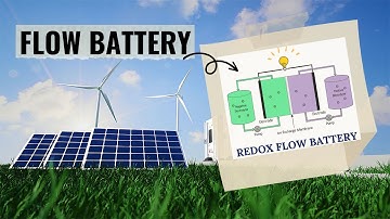 Flow Battery | Understanding Redox Flow Battery