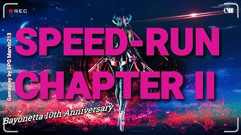 Bayonetta (2020) | Speed-Run Chapter II | Xbox One X