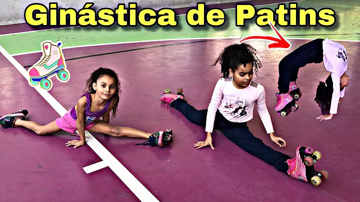 GINSTICA COM PATINS GRANDE AVENTURA - Irms na ReaL