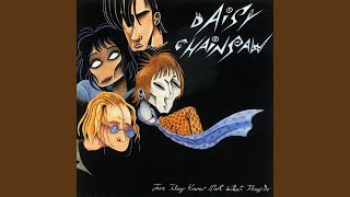 Miniatura del video "Daisy Chainsaw - Belittled and Beaten Down"