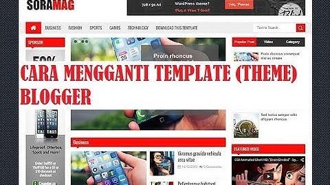 Video Cara Mengganti Template Blogger dengan Free Template