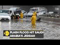 Wion climate tracker flash flood hit saudi arabias jeddah after heavy rainfall  world news  wion