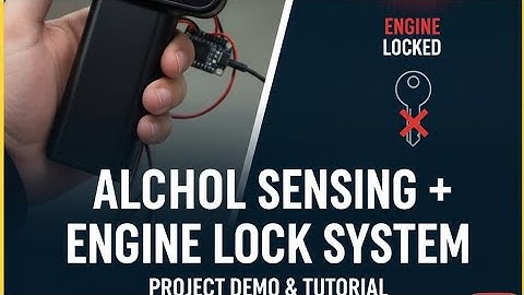DIY Alcohol Sensor Car Lock | Prevent Drunk Driving with Arduino & MQ-3