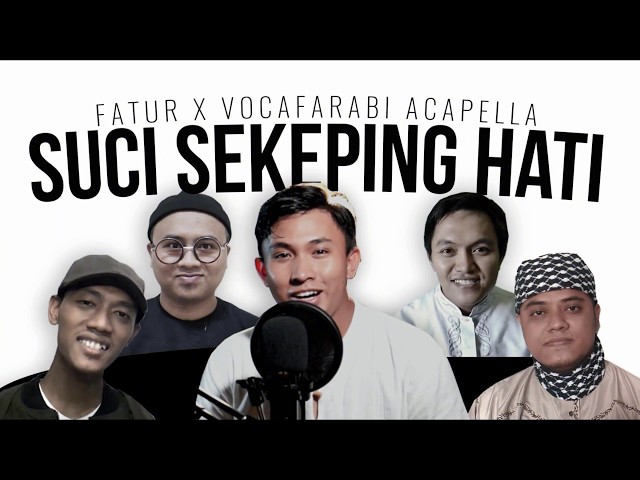 Suci Sekeping Hati Saujana (Nasyid Cover) by Vocarabi ft Fathur class=