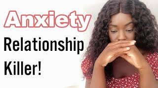 How to overcome relationship anxiety!!!
