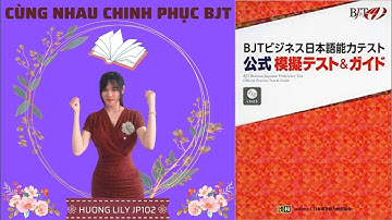 BJT ビジネス日本語能力テスト 公式 模擬テストガイド Business Japanese Proficiency Test with Answers | HuongLilyJP102