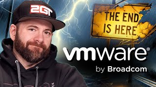 The end is here  VMware by Broadcom