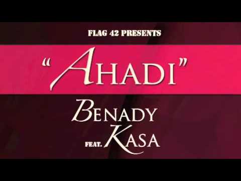 Ahadi - Benady ft Kasa
