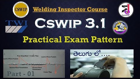 Cswip 3.1 practical exam pattern explanation Telugu tutorial #cswip31 #weldinginspection #qc 
