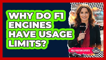 Why Do F1 Engines Have Usage Limits?