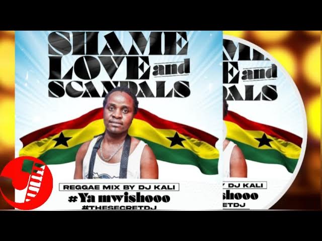 LOVE AND SCANDALS - DJ KALI REGGAE MIX