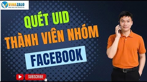 Cách Quét UID Thành Viên Nhóm Facebook |  Quét UID Khách Hàng Tiềm Năng