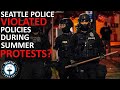 Seattle Police Violated Policies at Summer Protests | Seattle Real Estate Podcast