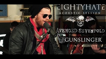 Gunslinger - EIGHTYHATE (Avenged Sevenfold COVER Live Unplugged@ RecLab Studio)