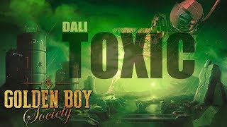 Dali - Toxic | Audio