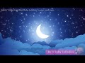 Relaxing Baby Music ♥♥♥ Bedtime Lullaby For Sweet Dreams ♫♫♫ Sleep Music