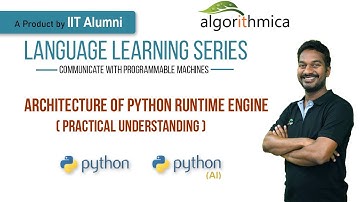 Architecture of Python Runtime Engine - Practical Understanding || Python & Python for AI