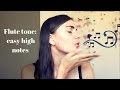 Flute tone: easy high notes