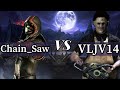 MKXL | Chain_Saw705 VS VLJV14 -FT5
