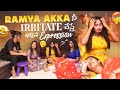 Ramya akka  irritate   expression  sana crazy fun  shreeprabhaofficial