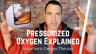 Pressurized Oxygen Explained