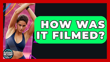 How Was It Filmed? - Running Beyond Limits