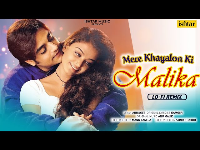 Mere Khayalon Ki Malika - Lo-Fi Remix | Aishwarya Rai & Chandrachur Singh | Josh | #romantic song class=