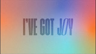 I've Got Joy |  Lyric Video | The Worship Initiative (feat. Shane & Shane)