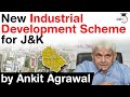 Lieutenant Governor announces New Industrial Development Scheme worth Rs 28400 cr for J&K #UPSC #IAS