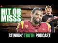 The nfl draft is hit or miss  stinkin truth podcast