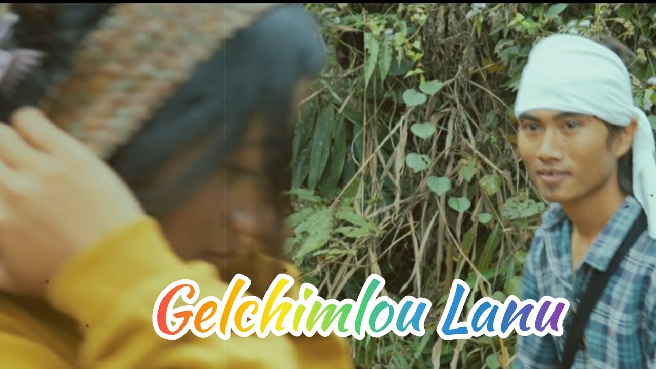 Gelchimlou Lanu 20 Official Music Video  Bill Lamkam Official 2022