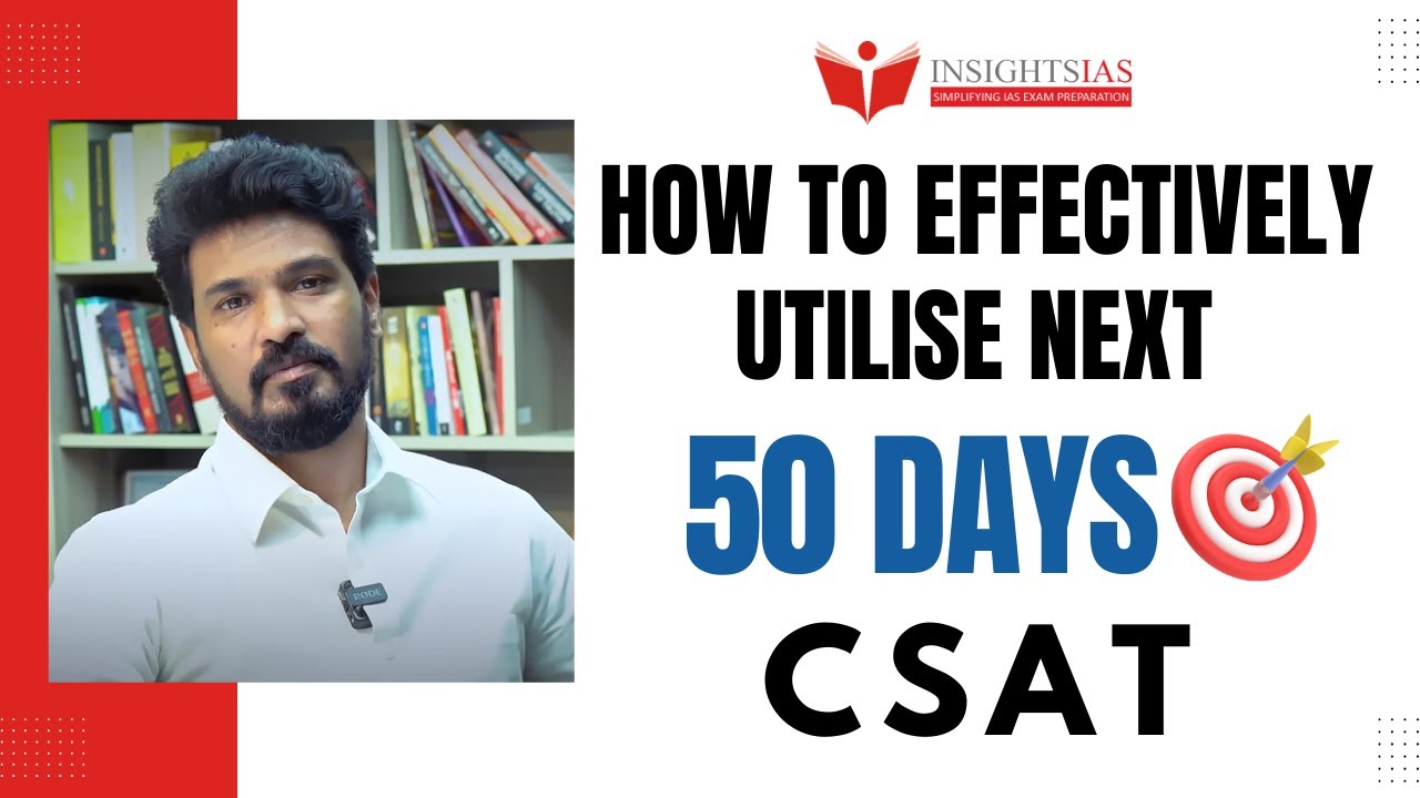 🎯 How to Effectively Utilise Next 50 Days for CSAT UPSC Prelims 2025 ...