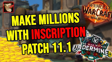How to Make Gold With Inscription in Patch 11.1 | The War Within