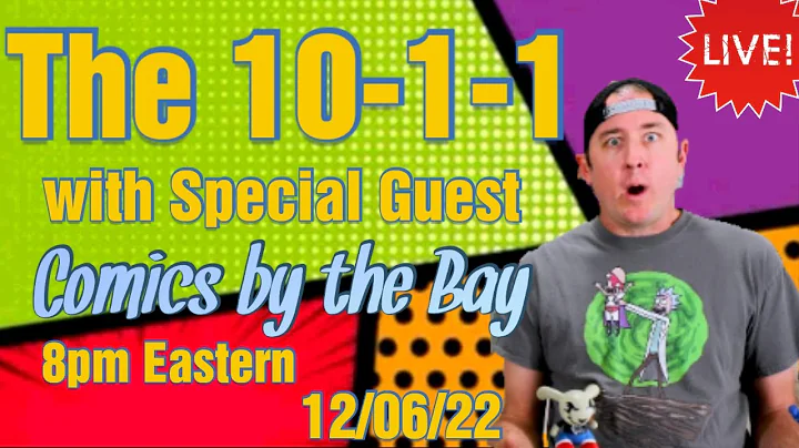 The 10-1-1 with Special Guest Comics by the Bay