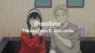 Doushite - Takase Toya ft. emi noda ( Lyrics ) sub Español