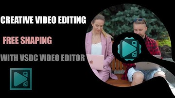 How To Make A Free Shape Using VSDC free VIDEO EDITOR