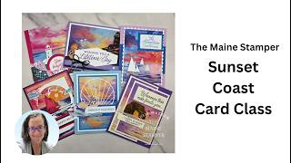 Sunset Coast Card Class with The Maine Stamper