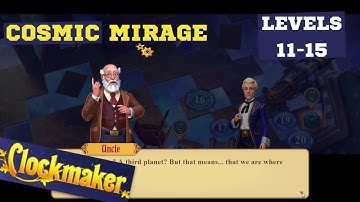 How to play Clockmaker Event Cosmic Mirage levels 11-15