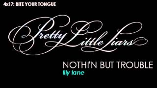 PLL 4X17 Nothin' But Trouble - Lily Lane