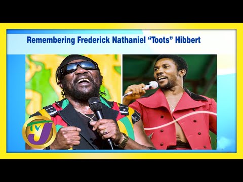 Remembering Frederick Nathaniel "Toots" Hibbert - September 14 2020