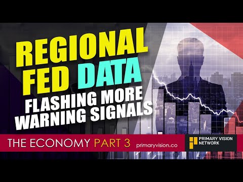 Regional Fed Data Flashing More Warning Signals - PART 3