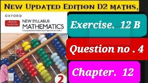 D2 Updated edition,Exercise 12b question 4 ||ex 12b q4 d2 updated new book