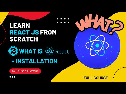 What is ReactJS & Installation -  #ReactJS - Full Course From Scratch
