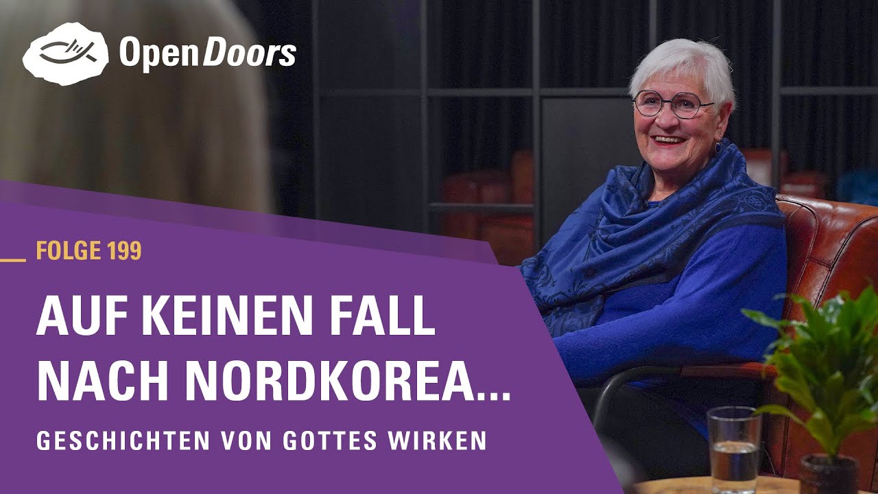 Auf keinen Fall nach Nordkorea... | Geschichten von Gottes Wirken