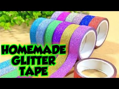 DIY-Homemade Glitter tape/ Glitter tape making at home/DIY Washi Tape/  Homemade 