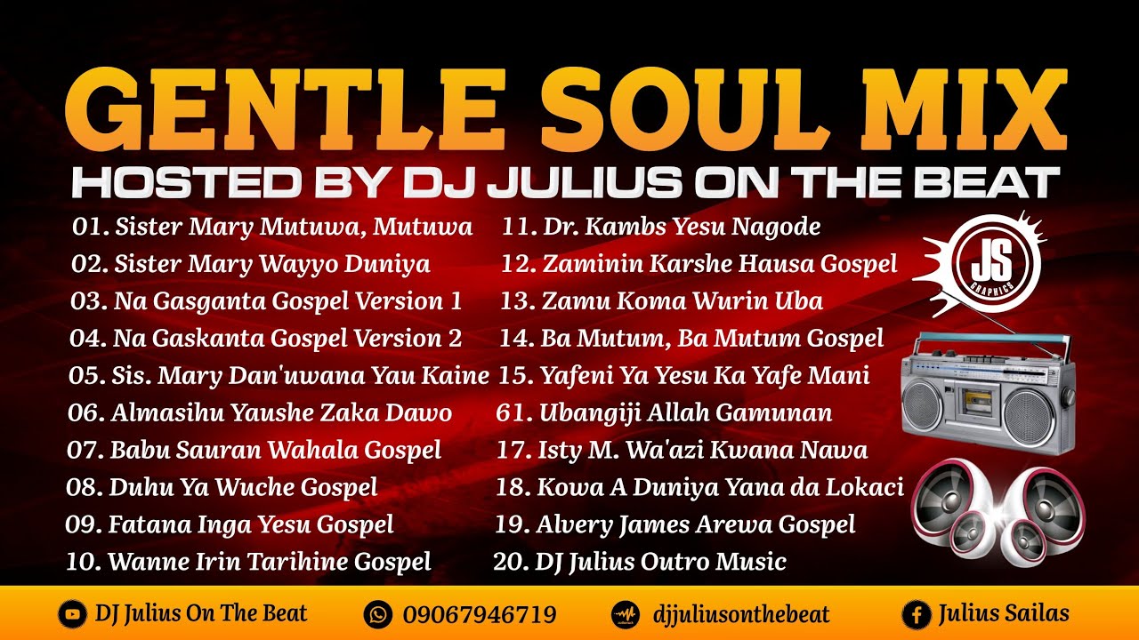 DJ Julius Gentle Soul Mix 2023 Hausa Gospel {09067946719} YouTube