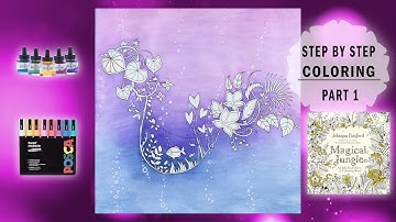 Magical Jungle by Johanna Basford 💧 Part 1: Coloring with Royal Talens Ecoline 🖌 Background Tutorial