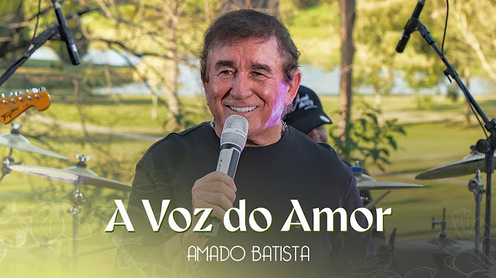 Amado Batista - A VOZ DO AMOR - DVD "Pétala"